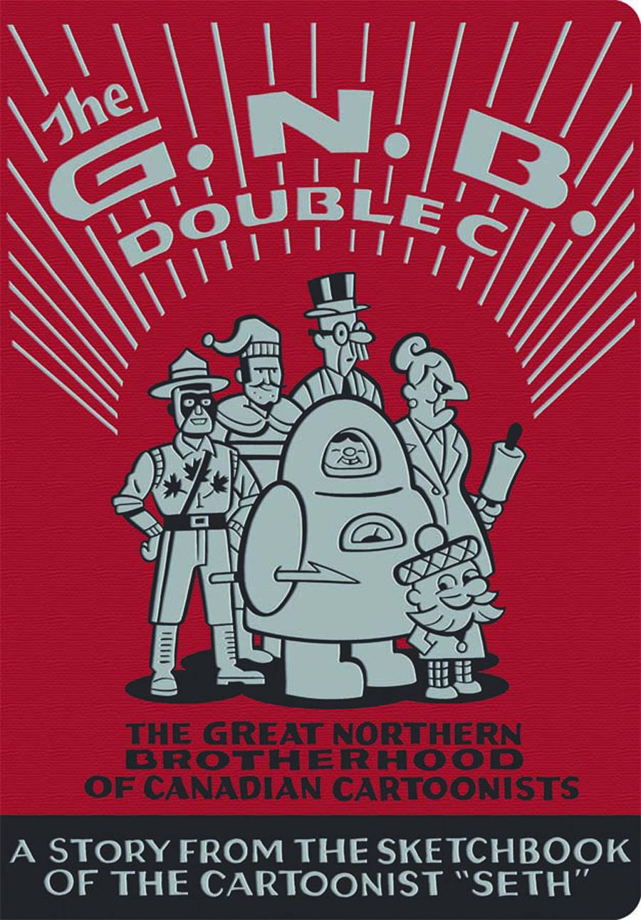Great Nothern Brotherhood of Canadian Cartoonists HC GN